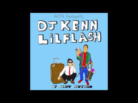 Dj Kenn Aon ft Lil Flash - It Aint Nothin