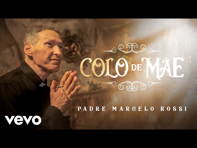 Música Colo de Mãe - Padre Marcelo Rossi (Com Padre Adriano Zandoná) (2019) 