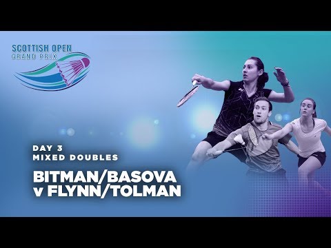 Scotish Open 2017 | Bitman/Basova v Flynn/Tolman