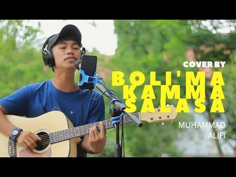 Boli'ma Kamma Salasa-cipt: Abidin Syam_(Cover By. Muhammad Alifi)