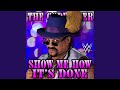 WWE: Show Me How It's Done (The Godfather)