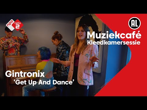 Gintronix - Get Up And Dance | Muziekcafé Kleedkamersessie | NPO Radio 2