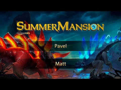 Pavel vs Matt, SummerMansion