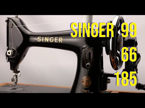 Introduction to and treading a Singer 66k, 99k and 185k (= 66, 99 and 185). First time sewing