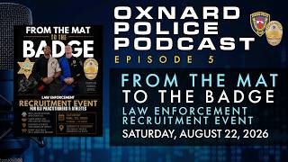 Jiu Jitsu Recruitment Event | Oxnard Police Podcast