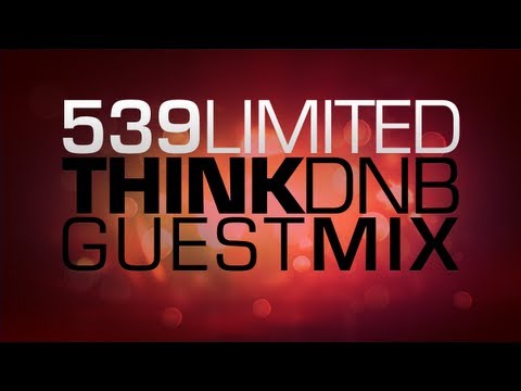539 Limited - ThinkDNB Guest Mix 2013