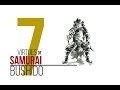BUSHIDO . 7 virtues. .The way of the warrior ...