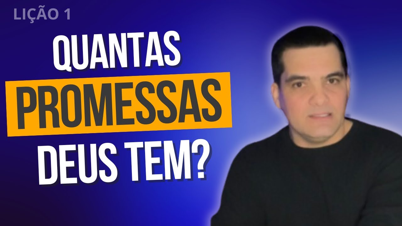 EBD | LIÇÃO 01 | AS PROMESSAS DE DEUS | FABIO SEGANTIN | CPAD