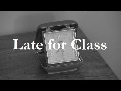 "Late For Class" - A Student Silent Film
