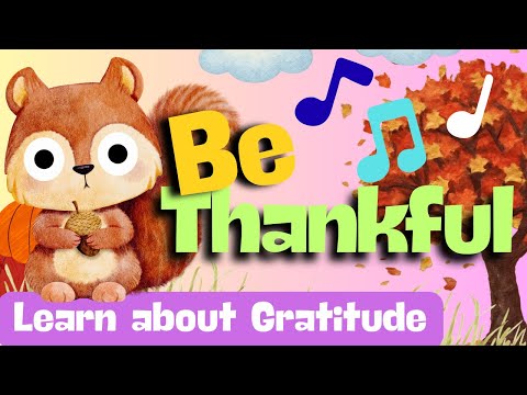 Be thankful Song for Kids | Nursery Rhymes | Learn about Gratitude