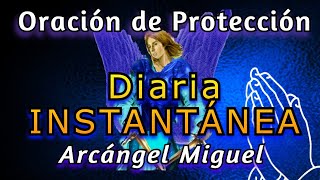 ORACION de PROTECCIÓN INSTANTANEA 🌀 Para TODOS LOS DÍAS  ⚔️ ARCÁNGEL MIGUEL 🌀 DECRETOS DE PODER 💎