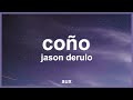 Jason Derulo x Puri x Jhorrmountain - Coño  (Lyrics) | 