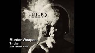 Tricky - Murder Weapon [2010 - Mixed Race]