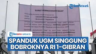 Heboh Spanduk Raksasa di UGM Kritik Bobroknya Prabowo-Gibran, Berakhir Dicopot: Tempat Tak Sesuai