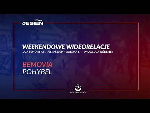 LIGA BEMOWSKA / JESIEŃ 2020 / BEMOVIA - POHYBEL