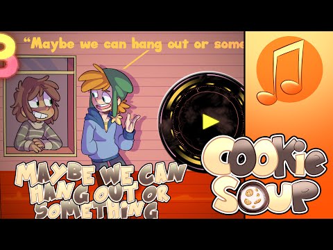Maybe We Can Hang Out Or Something - CookieSoupMusic