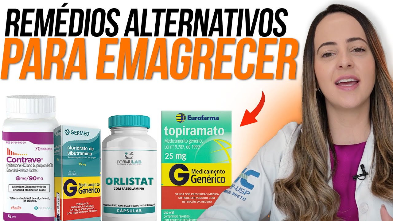 REMÉDIO PARA EMAGRECER - QUAIS SÃO AS OPÇÕES?