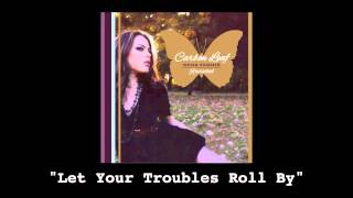 Carbon Leaf - Let Your Troubles Roll By [Official Audio]