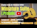 Miniature Suite 1 Prelude (Classical Guitar) by Jamal Zohourian (Original Song)