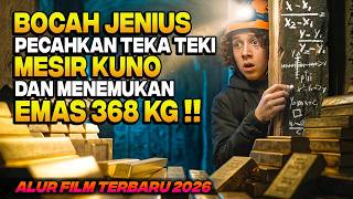 Download lagu BOCAH JENIUS MEMECAHKAN KODE HARTA KARUN EMAS 368KG & BIKIN KELUARGANYA KAYA RAYA‼️ Alur Cerita Film mp3