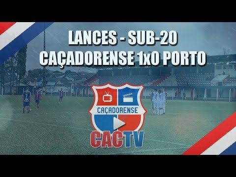 [SUB-20] Caçadorense 1x0 Porto - 27/07/2019