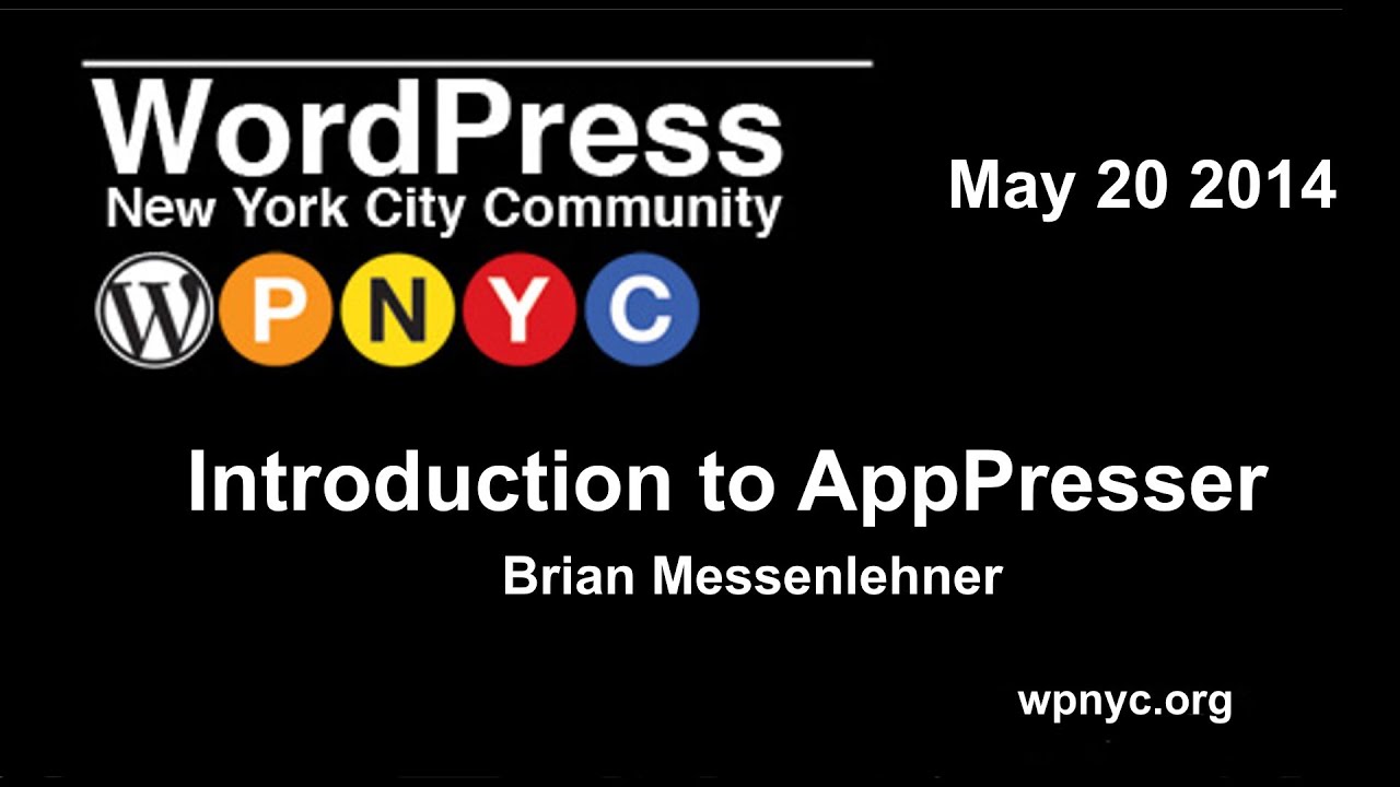 Introduction to AppPresser - Brian Messenlehner