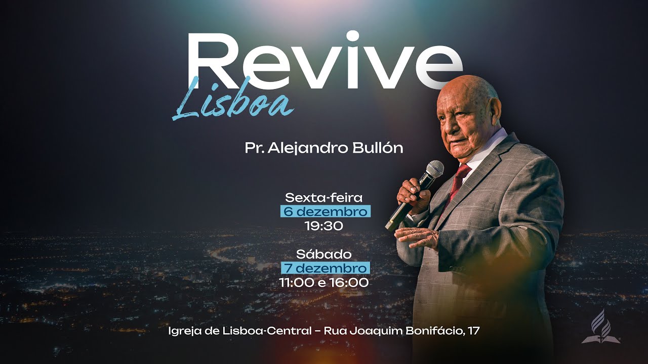 Revive Lisboa com Pr. Alejandro Bullón - 07-12-2024
