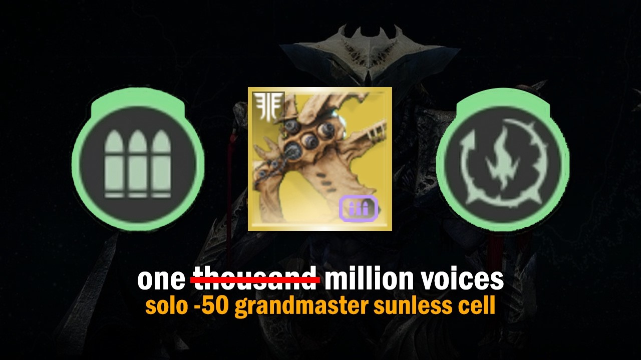 Infinite One Thousand Voices vs -50 Solo GM Alert Sunless Cell [Destiny 2]