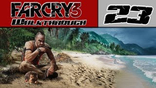 Far Cry 3 Walkthrough Part 23 - This Dude Is Crazy! [Far Cry 3 Singleplayer]