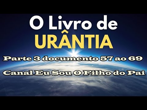 O Livro de Urântia COMPLETO 3/1