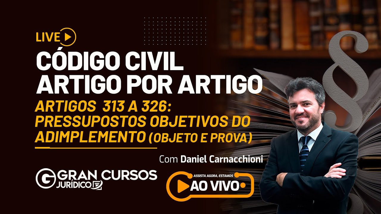 Código Civil artigo por artigo Com Daniel Carnacchioni
