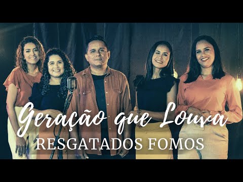 RESGATADOS FOMOS | Geração Que Louva - Cover (COM LETRA)