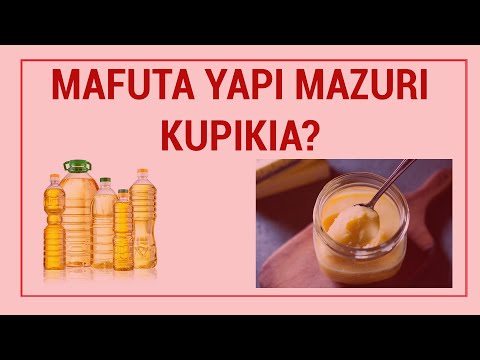 , title : 'Mafuta ya Alizeti,Pamba,soya, mahindi na margarine sio salama Kiafya.'