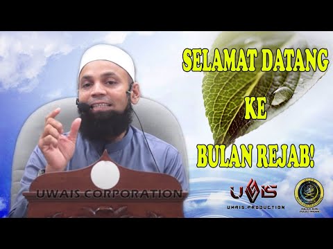 Ahlan Wa Sahlan Ya Rejab | Ustaz Mohd Shaffi Yusof Gani