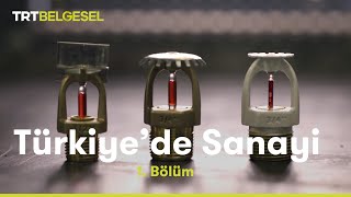 Türkiye'de Sanayi | Vana | TRT Belgesel