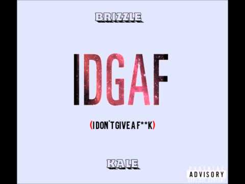 Brock Brizzle - IDGAF ft. Kid Kale