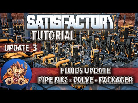 Satisfactory Tutorial: Fluids Update - Pipes - Pumps - Valves - Packagers - Fluid Dynamics