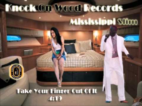 Mississippi Slim- Take Your Finger Out Of It