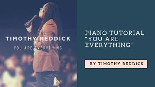 Piano Tutorial &quot;You Are Everything&quot; by Timothy Reddick