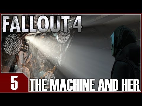 Fallout: The Machine and Her - EP5