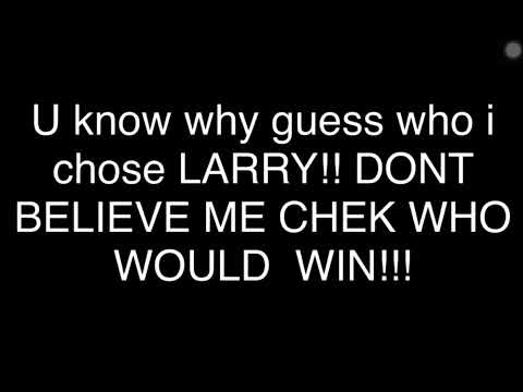 (Those who know) Goku VS Larry🩸👊🏿