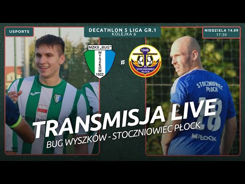 LIVE | Decathlon 5 liga: Bug Wyszków - Stoczniowiec Płock
