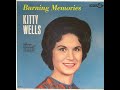 Kitty Wells - You Don't Hear [1964].