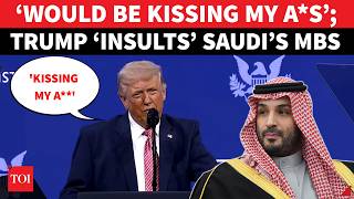 ‘MBS Would Be Kissing My A*S!’: Trump ‘INSULTS’ Saudi Crown Prince In Iran Speech 