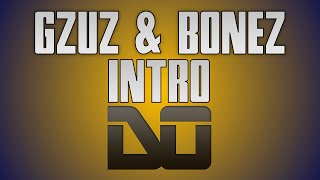 GZUZ &amp; BONEZ - INTRO [Instrumental Remake] HD