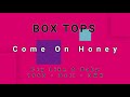 BOX TOPS-Come On Honey (vinyl)