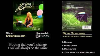 Krista Nicole - Your Silence Screams Goodbye - Original Song w/ Lyrics