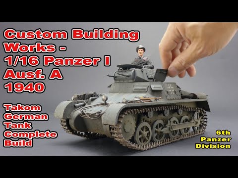 1/16 German Panzerkampfwagen I Ausf. A  1940 , Takom Panzer 1 Custom Building Works Complete Build
