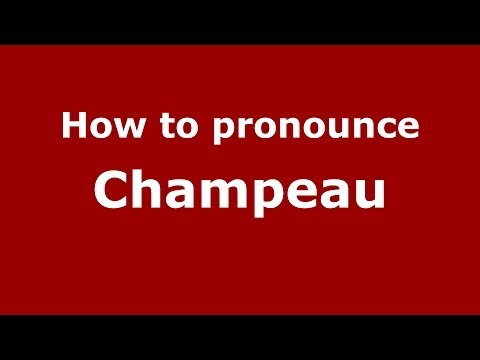 How to pronounce Champeau