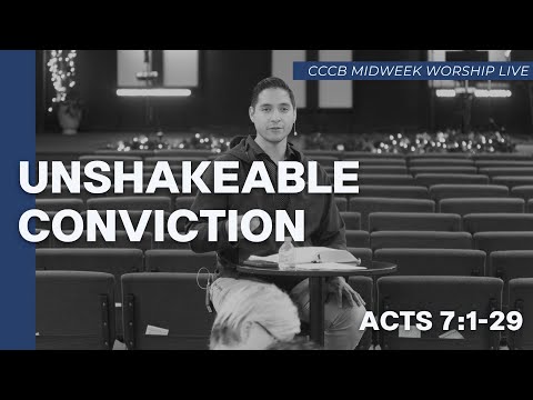 Unshakeable Conviction (Acts 7:1-29)